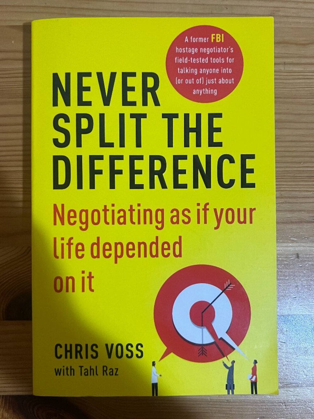 Never Split the Difference Negotiating as if your Life Depended On It Used Good